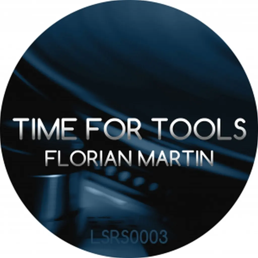 Florian Martin - Time For Tools